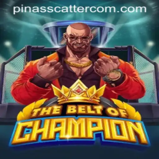 TheBeltOfChampion: PinasScatter's Newest Gaming Adventure